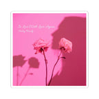 Pink Rose Photo Kiss-Cut Sticker — “In Love With Love Again” Aesthetic Floral Decal