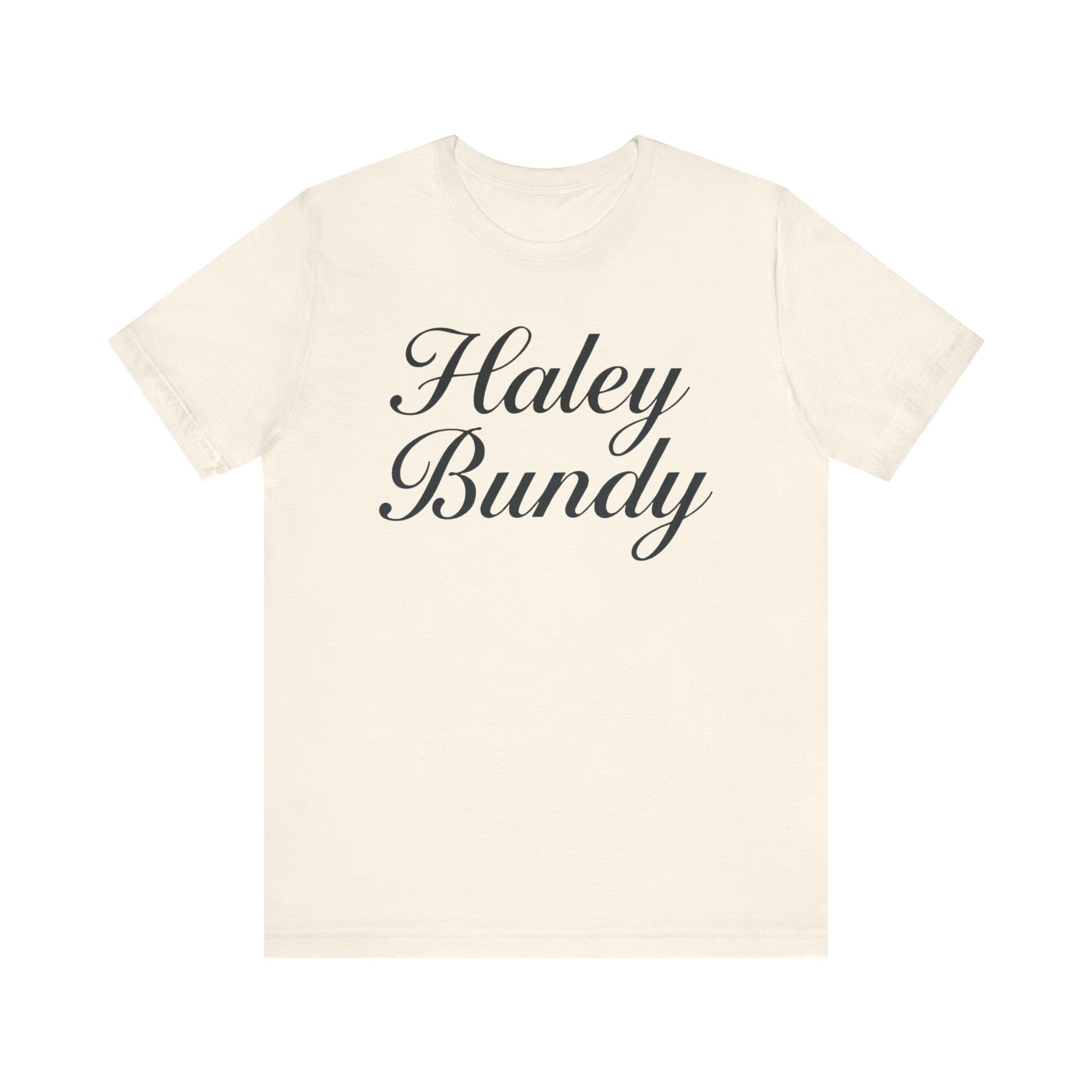 Haley Bundy Script Name Tee — Personalized Name Graphic T-Shirt