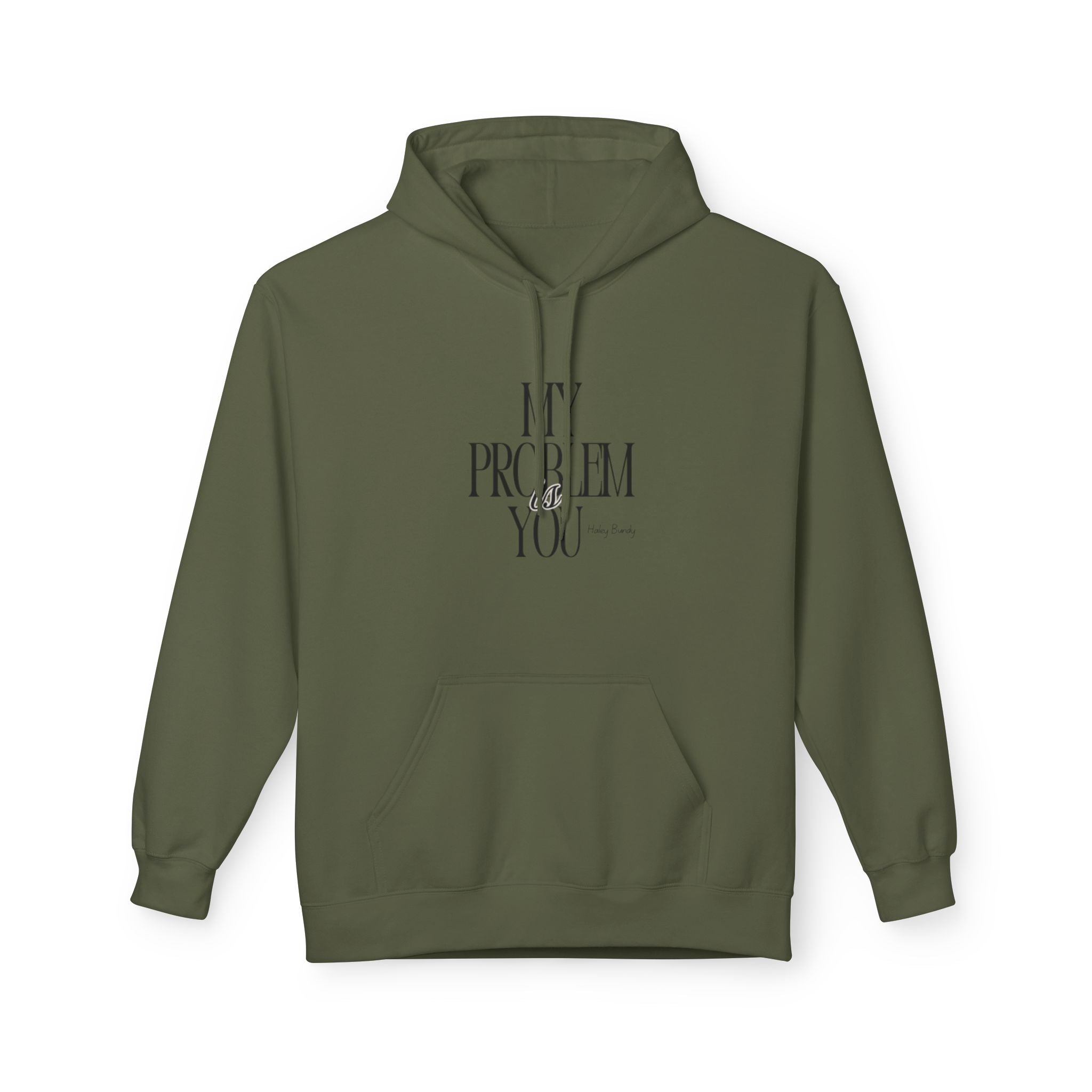 Hoodie — 'My Problem Is You' Minimalist Graphic Pullover