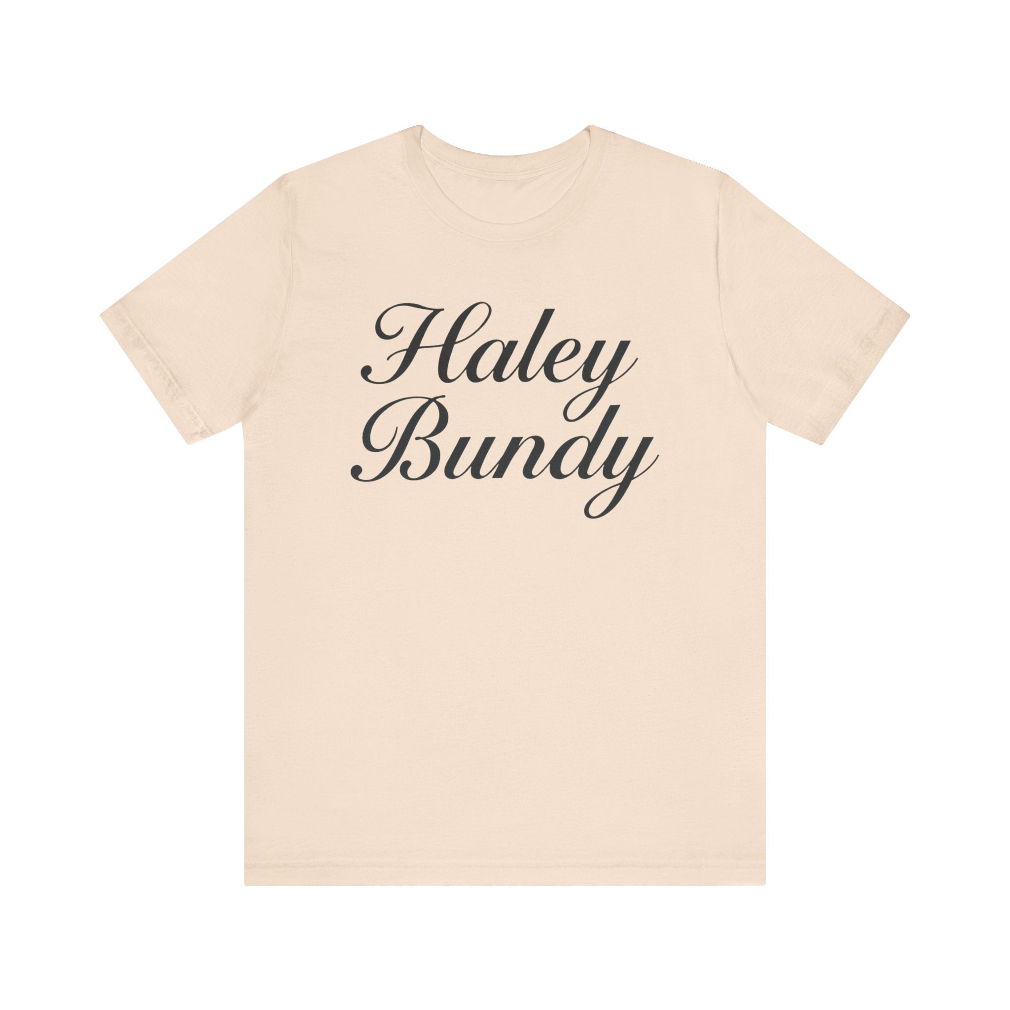 Haley Bundy Script Name Tee — Personalized Name Graphic T-Shirt