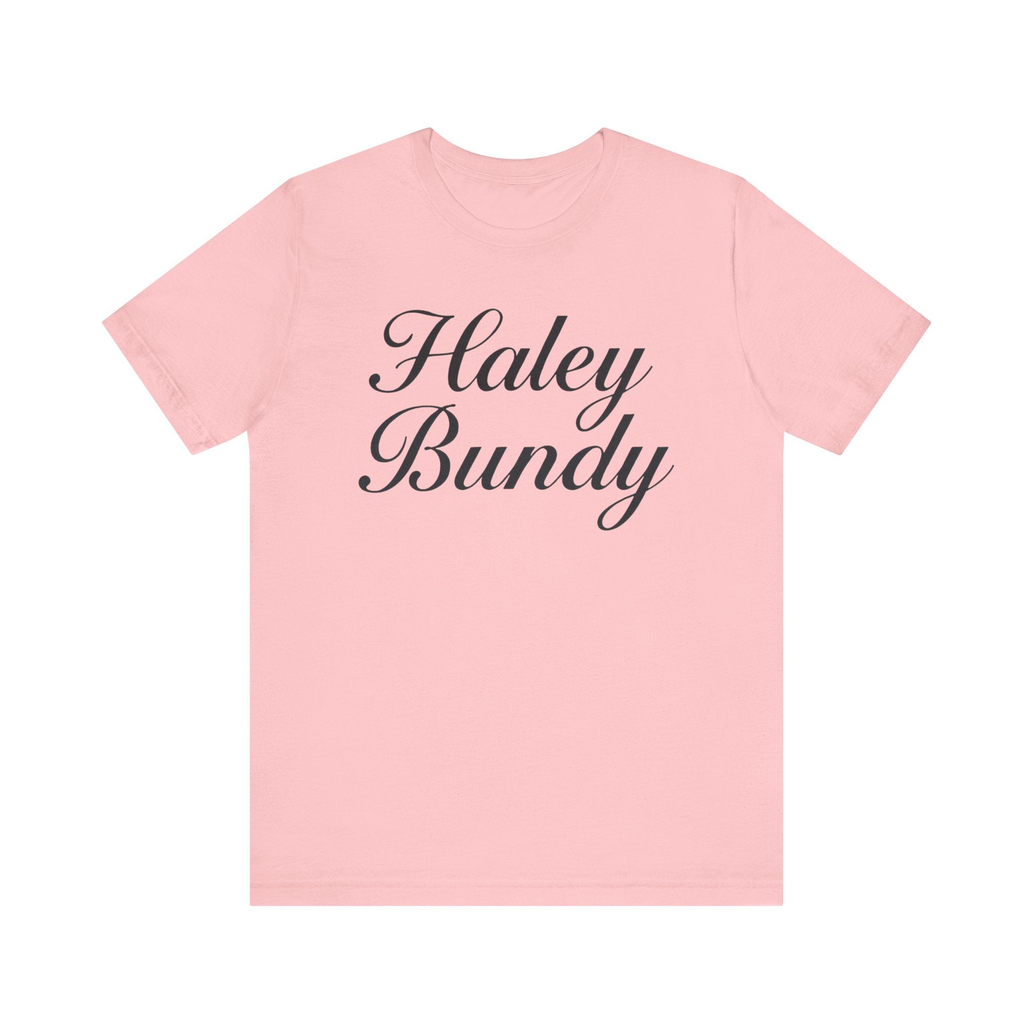 Haley Bundy Script Name Tee — Personalized Name Graphic T-Shirt